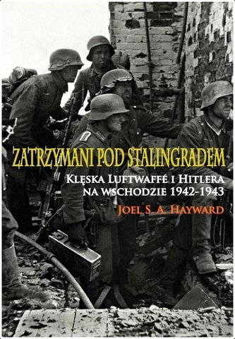 Zatrzymani pod Stalingradem. Klęska Luftwaffe.. BR