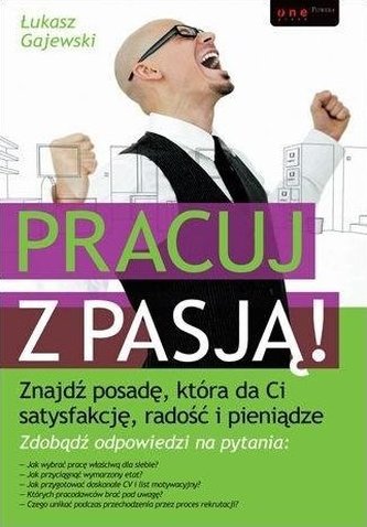 Pracuj z pasją! Znajdź posadę...