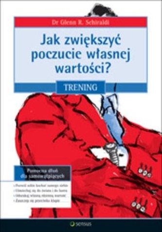 Jak zwiększyć poczucie własnej wartości? Trening