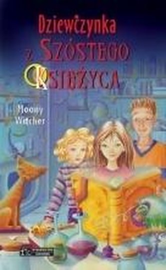 Dziewczynka z Szóstego Księżyca T.1 w.2018