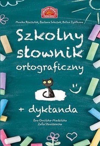 Szkolny słownik ortograficzny + dyktanda