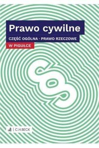 Prawo cywilne w pigułce cz.ogólna. Prawo rzeczowe