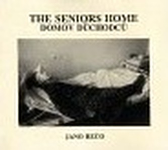 The Seniors Home/ Domov důchodců