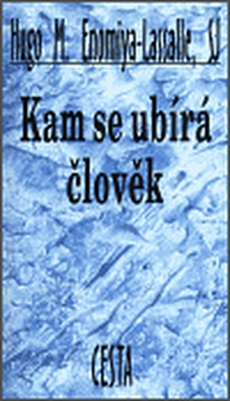 Kam se ubírá člověk