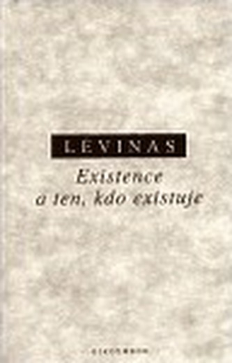 Existence a ten, kdo existuje