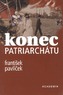 Konec patriarchátu
