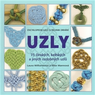 Uzly Encyklopedie uzlů a technik drhání