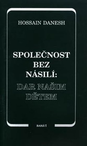 Společnost bez násilí: dar našim dětem