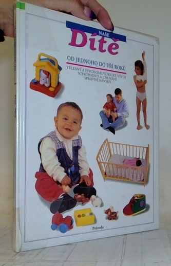 Naše dítě od jednoho do tří let