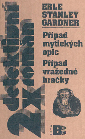 Případ mýtických opic. Případ vražedné hračky