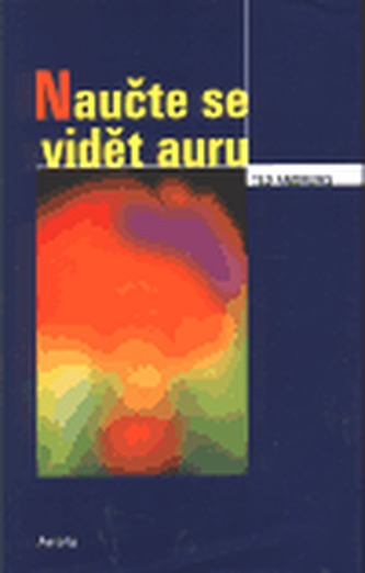 Naučte se vidět auru