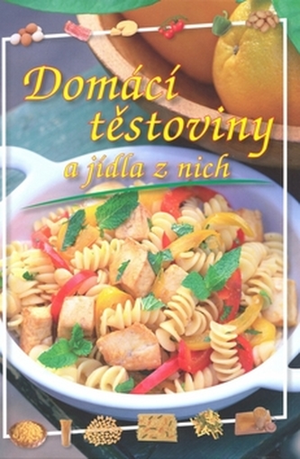 Domácí těstoviny