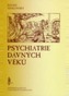 Psychiatrie dávných věků