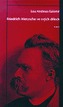 Friedrich Nietzsche ve svých dílech