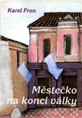 Městečko na konci války