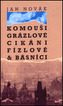 Komouši, grázlové, cikáni, fízlové & básníci