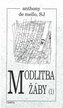 Modlitba žáby 1. díl