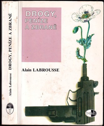 Drogy, peníze a zbraně