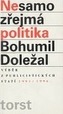 Nesamozřejmá politika