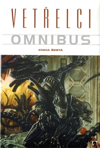 Vetřelci - Omnibus - Kniha šestá