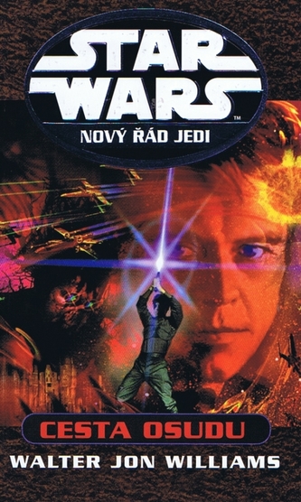 Star Wars Nový řád jedi Cesta osudu
