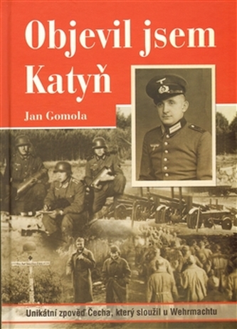 Objevil jsem Katyň