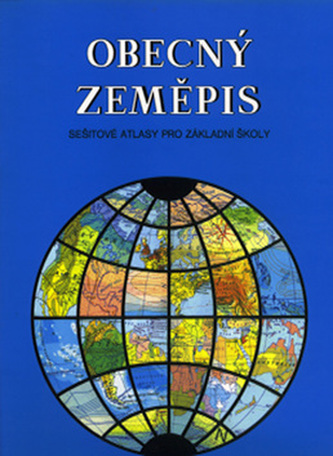 Obecný zeměpis sešitové atlasy pro ZŠ