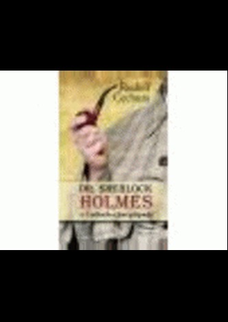 Dr.Sherlock Holmes v Čechách a jiné případy