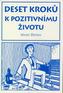 Deset kroků k pozitivnímu životu