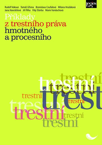 Příklady z trestního práva hmotného a procesního