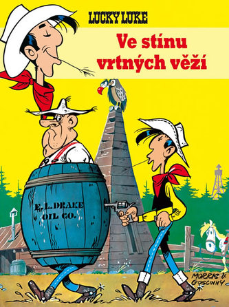 Lucky Luke 22 Ve stínu vrtných věží