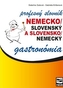 Nemecko/slovenský a slovensko/nemecký profesný slovník gastronómia