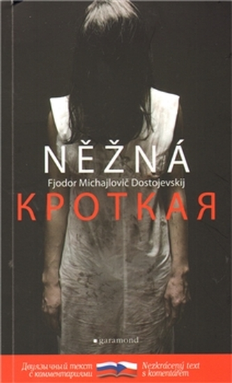 Něžná / Krotkaja