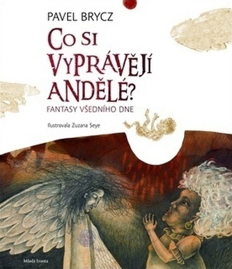 Co si vyprávějí andělé