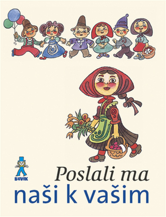Poslali ma naši k vašim