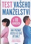 Test vašeho manželství v 10 krocích