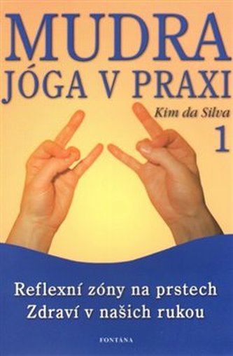 Mudra jóga v praxi 1