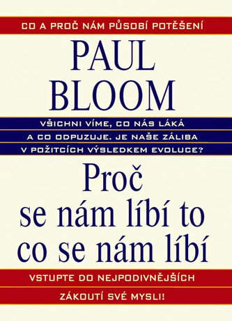 Proč se nám líbí to co se nám líbí