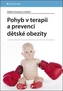Pohyb v terapii a prevenci dětské obezity
