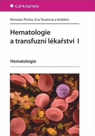 Hematologie a transfúzní lékařství I Hematologie a transfúzní lékařství I