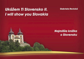 Ukážem Ti Slovensko II. I will show you Slovakia