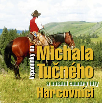 Harcovníci - Vzpomínka na Michala Tučného - CD