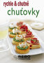 Chuťovky - rychle & chutně - 3. vydání