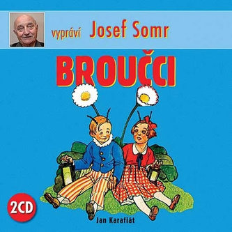 Broučci - 2CD, vypráví Josef Somr