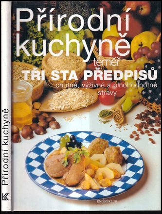 Přírodní kuchyně 300 předpisů