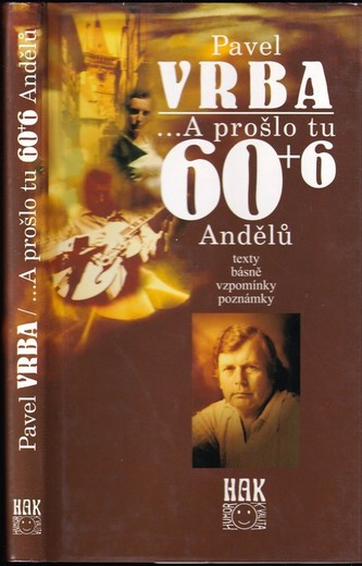 A prošlo tu  60+6 Andělů