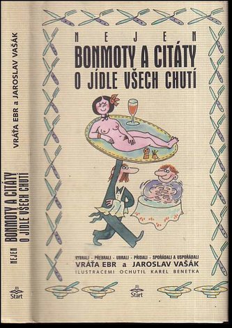 Nejen bonmoty a citáty o jídle všech chutí