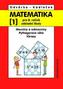 Matematika 1 pro 8. ročník ZŠ – Mocniny a odmocniny, Pythagorova věta, výrazy