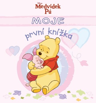 Moje první knížka - Medvídek Pú(růžová) - 4. vydání