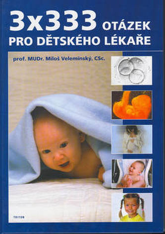 3 x 333 otázek pro dětského lékaře